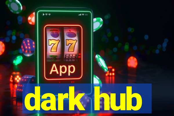 dark hub